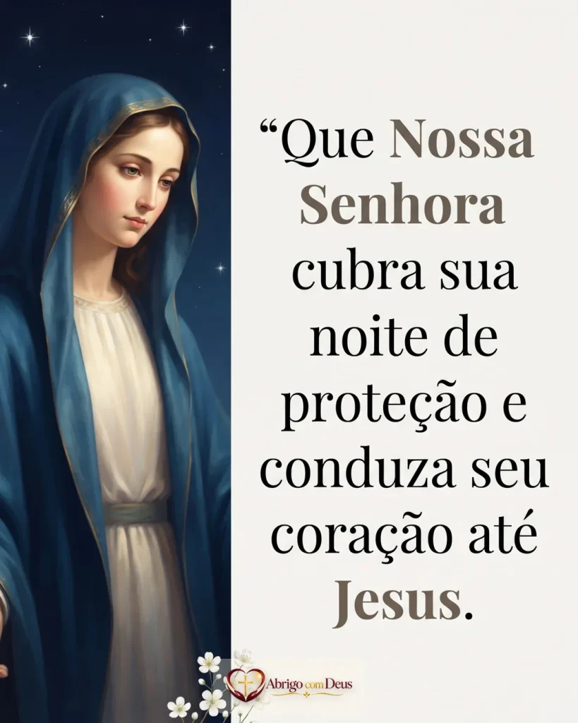 Cartão mariano com Nossa Senhora sob céu azul estrelado, pequenas flores brancas e mensagem pedindo proteção e condução até Jesus.