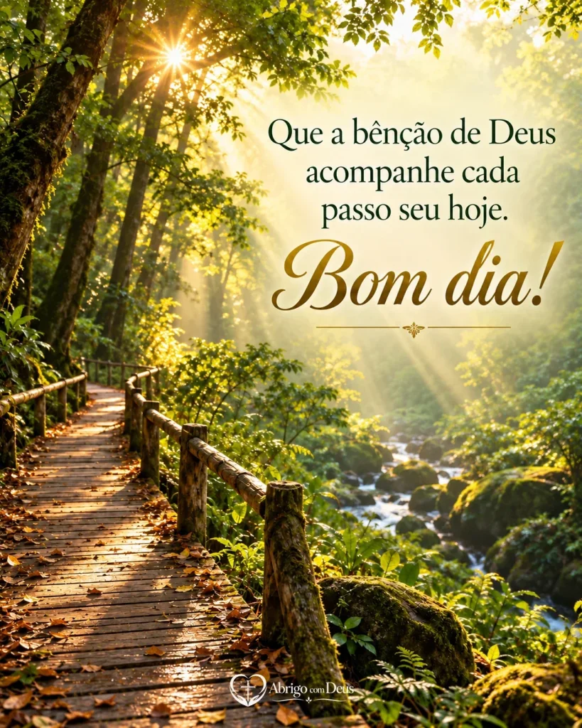 Cartão com passarela de madeira em bosque ensolarado e mensagem pedindo que a bênção de Deus acompanhe cada passo.